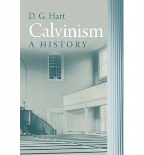 Calvinism : A History