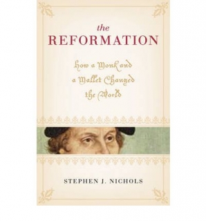 The Reformation : How a Monk and a Mallet Changed the World