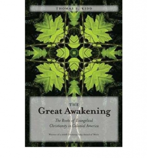 The Great Awakening : The Roots of Evangelical Christianity in Colonial America