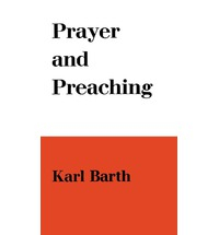 Prayer and Preaching