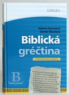 Biblická gréčtina, vysokoškolská učebnica, Panczová, Škoviera