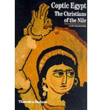 Coptic Egypt: The Christians of the Nile