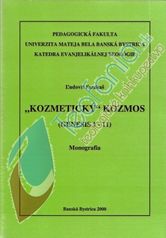 Genesis; Kozmetický kozmos (Gn 1-11)