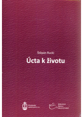 Úcta k životu