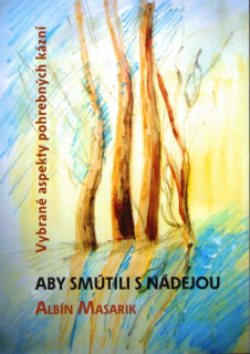 PDF: Aby smútili s nádejou