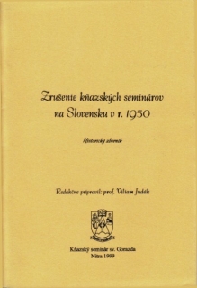 Zrušenie kňazských seminárov na Slovensku v roku 1950