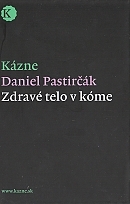 Zdravé telo v kóme