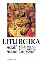 Liturgika/ Křesťanská bohoslužba a její vývoj