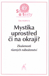 Mystika uprostřed či na okraji?