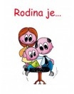 Rodina je...