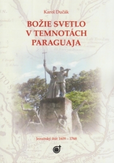 Božie svetlo v temnotách Paraguaja