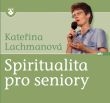 Spiritualita pro seniory (CD)