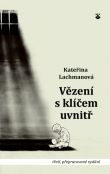 Vězení s klíčem uvnitř (3., přepracované vydání)