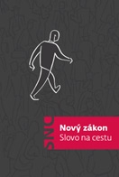 SLOVO NA CESTU – Nový zákon s ilustracemi