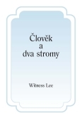 Člověk a dva stromy