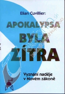 Zjavenie; Apokalypsa byla zítra - vyznání naděje v Novém Zákoně