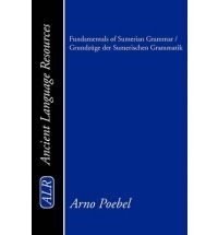 Fundamentals of Sumerian Grammar/Grundzuge Der Sumerischen Grammatik