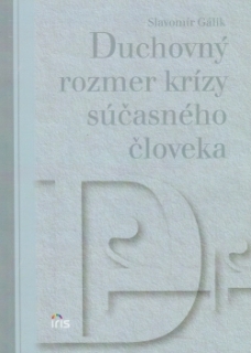 Duchovný rozmer krízy súčasného človeka