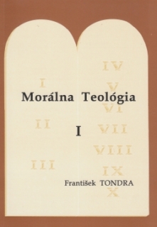 Morálna Teológia I.