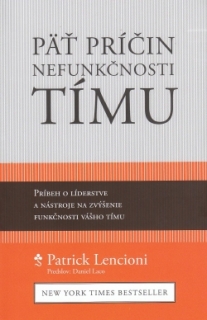 Päť príčin nefunkčnosti tímu