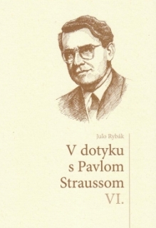 V dotyku s Pavlom Straussom VI.