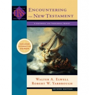 Encountering the New Testament: A Historical and Theological Survey