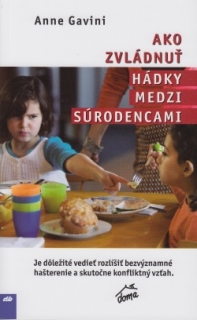 Ako zvládnuť hádky medzi súrodencami