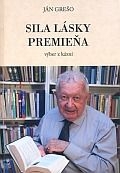 Sila lásky premieňa