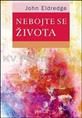 Nebojte se života