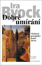 Dobré umírání- Možnosti pokojného konce života