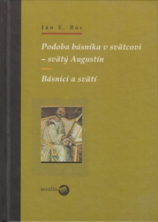Podoba básnika v svätcovi - svätý Augustín