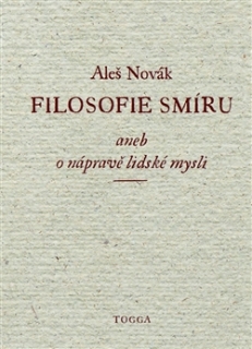  Filosofie smíru aneb o nápravě lidské mysli