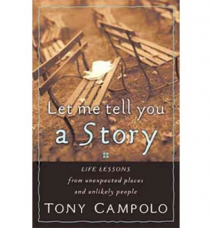 Let Me Tell You a Story: Life Lessons from Unexpected Places and Unlikely People