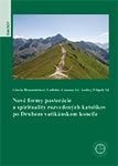 Nové formy pastorácie a spirituality rozvedených katolíkov po Druhom vatikánskom