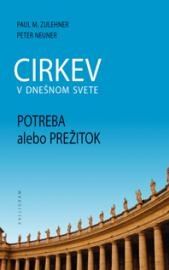 Cirkev v dnešnom svete Potreba alebo prežitok