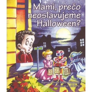 Mami, prečo neoslavujeme Halloween?