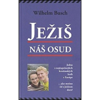 Ježiš - náš osud