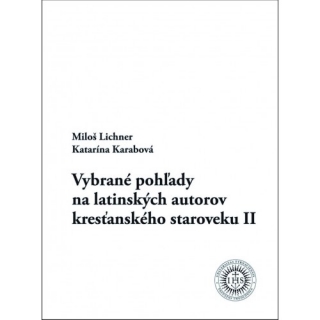 Vybrané pohľady na latinských autorov kresťanského stredoveku II