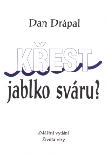 Křest - jablko sváru?