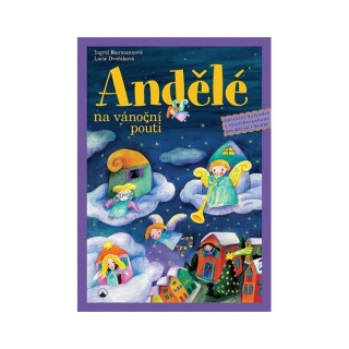Andělé na vánoční pouti: Adventní kalendář s vystřihovánkami pro děti od tří do 