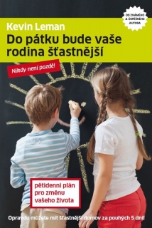 Do pátku bude vaše rodina šťastnější