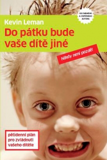 Do pátku bude vaše dítě jiné