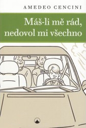 Máš-li mě rád, nedovol mi všechno