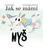 JAK SE MÁMÍ MYŠ