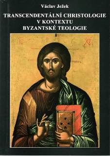 Transcendentální christologie v kontextu byzantské teologie