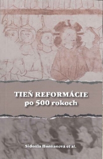 Tieň reformácie po 500 rokoch