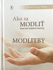 Ako sa modliť. MODLITBY  (farebný obal)