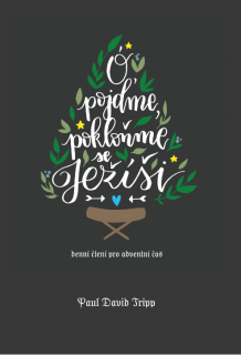 Ó pojďme, pokloňme se Ježíši – denní čtení pro adventní čas