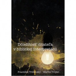 Dôležitosť čitateľa v biblickej interpretácii