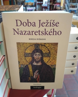 Doba Ježíše Nazaretského: Historicko-teologický úvod do Nového zákona
